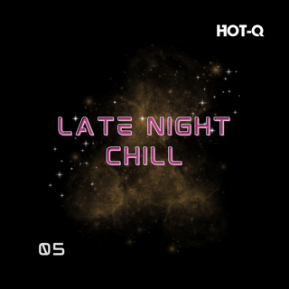 Late Night Chill 005