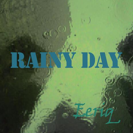 Rainy Day | Boomplay Music