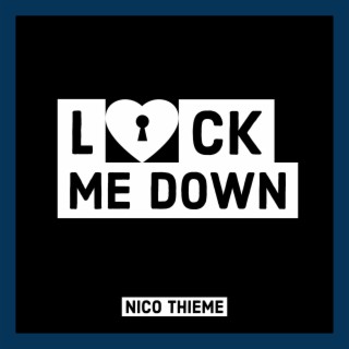 Lock Me Down lyrics | Boomplay Music