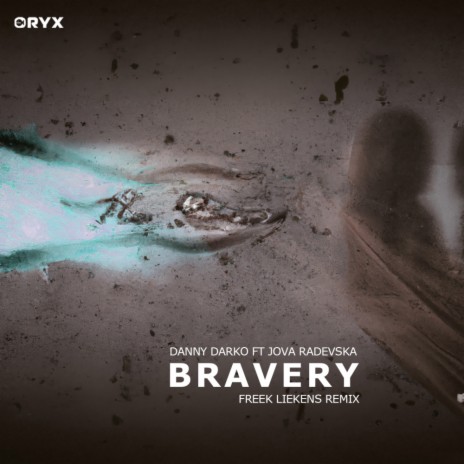 Bravery (Freek Liekens Remix) ft. Jova Radevska | Boomplay Music