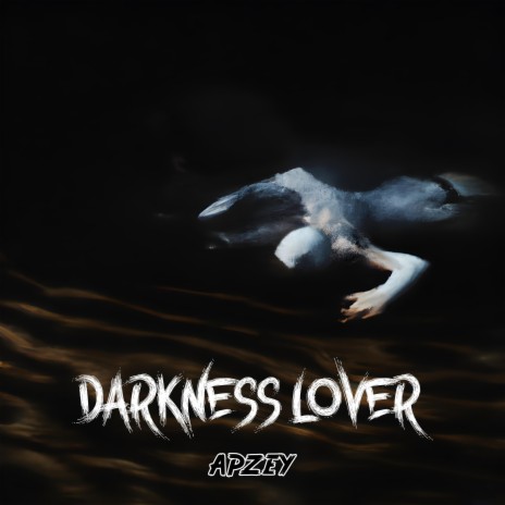 DARKNESS LOVER | Boomplay Music