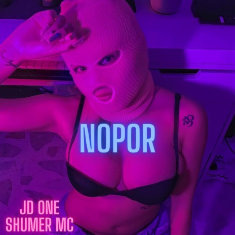 Nopor ft. Shuren MC