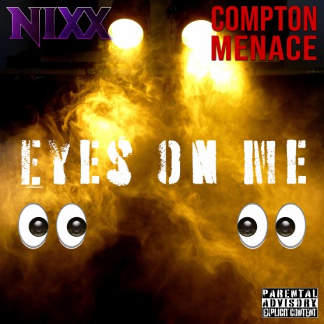 Eyes On Me ft. Compton Menace