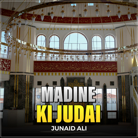 Madine Ki Judai | Boomplay Music