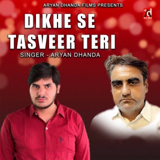 Dikhe se tasveer teri