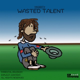 Wasted Talent