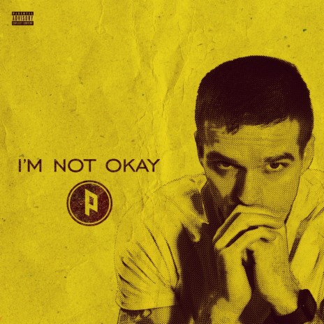 I'm Not Okay | Boomplay Music