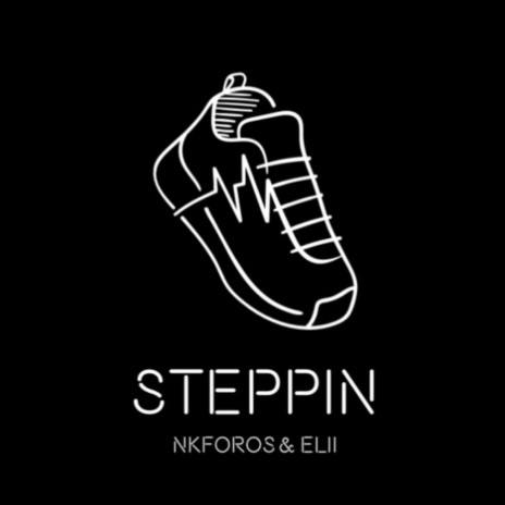 Steppin ft. Nkforos | Boomplay Music