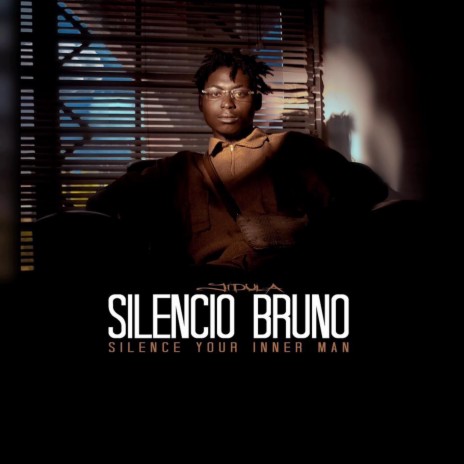 Silencio Bruno (Silence Your Inner Man) | Boomplay Music