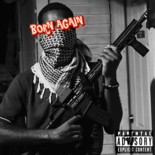 BORN AGAIN ft. Westcoast Mo lyrics | Boomplay Music
