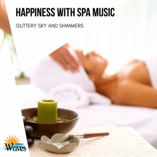 Happiness with Spa Music - Glittery Sky and Shimmers