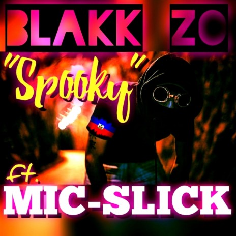 Spooky ft. MIC-SLICK | Boomplay Music