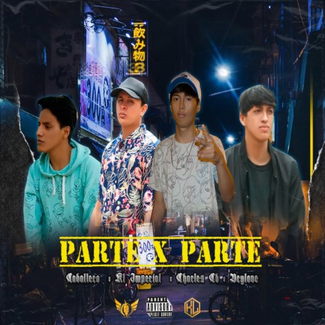 Parte x Parte ft. Brylove, Chaless Cb & Caballero | Boomplay Music