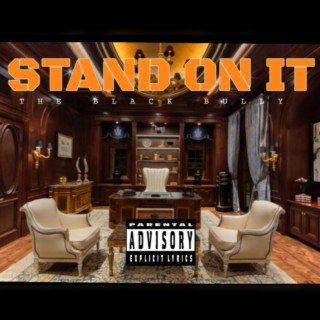 STAND ON IT