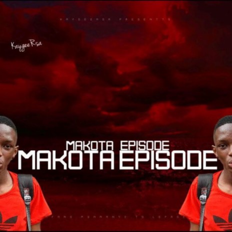 Makota Episode ft. MusiQ Kings, Chimmiey Sa, 2devils & Kapten