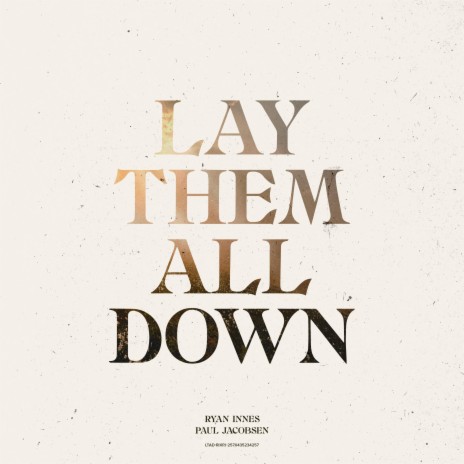 Lay Them All Down ft. Paul Jacobsen