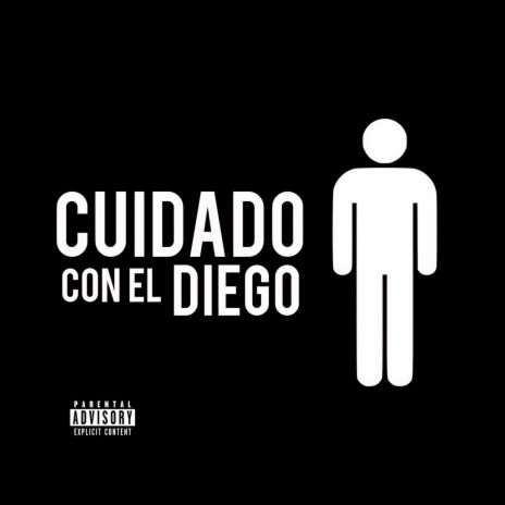 Cuidado Con el Diego | Boomplay Music