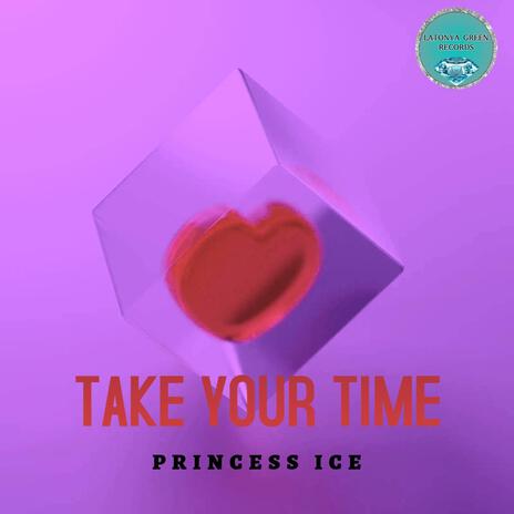 TAKE YOUR TIME | Boomplay Music