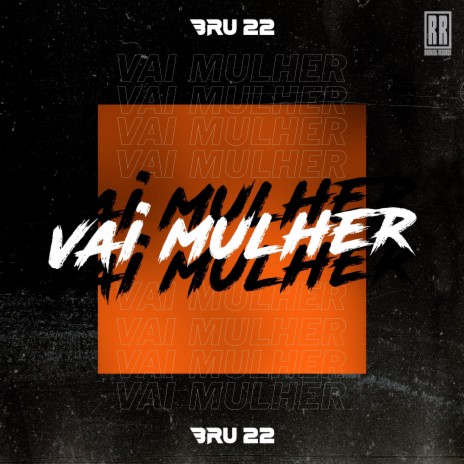 Vai Mulher ft. Ranking Records | Boomplay Music