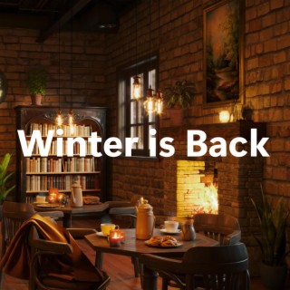 Winter is Back