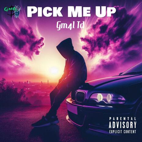 Pick me up | Boomplay Music