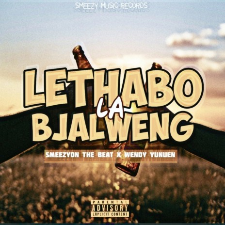 Lethabo La Bjalweng ft. Wendy Yunuen | Boomplay Music