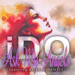 Ask My Angels ft. Kendra Dantes lyrics | Boomplay Music