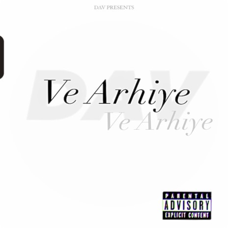 Ve Arhiye | Boomplay Music