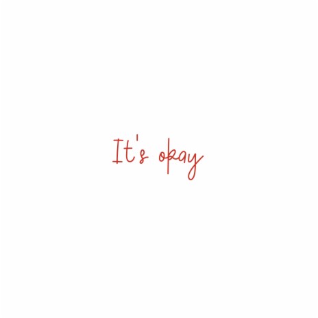 Okay to Not Be Okay | Boomplay Music
