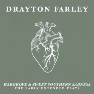 Hargrove & Sweet Southern Sadness - The Early Extended Plays
