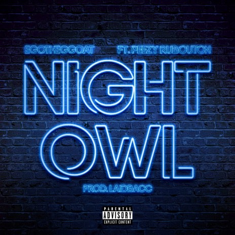 Night Owl (feat. Peezy RuBouton) | Boomplay Music