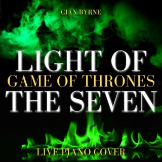 Light of the Seven (From Game of Thrones: Season 6 Original Soundtrack) (Piano)