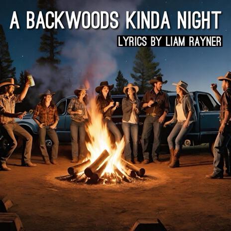 A Backwoods Kinda Night | Boomplay Music