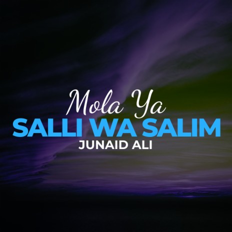 Mola Ya Salli Wa Salim