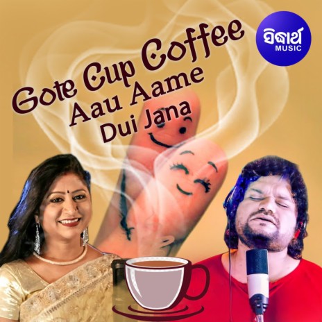 Gote Cup Coffee Aau Aame Dui Jana Duet ft. Namita Agarwal | Boomplay Music