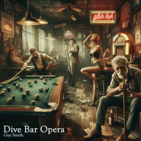 Dive Bar Opera | Boomplay Music