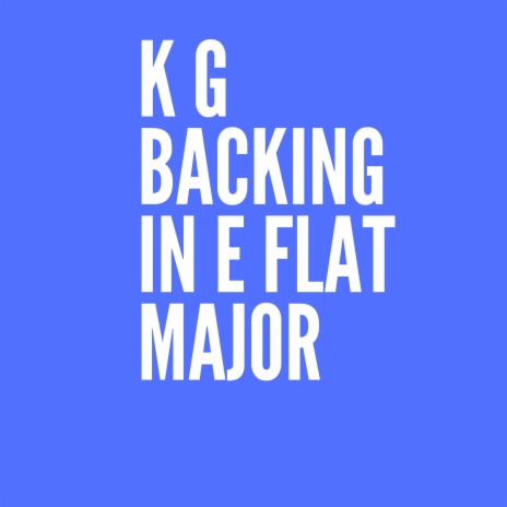 K G Backing in Eb Major | Boomplay Music