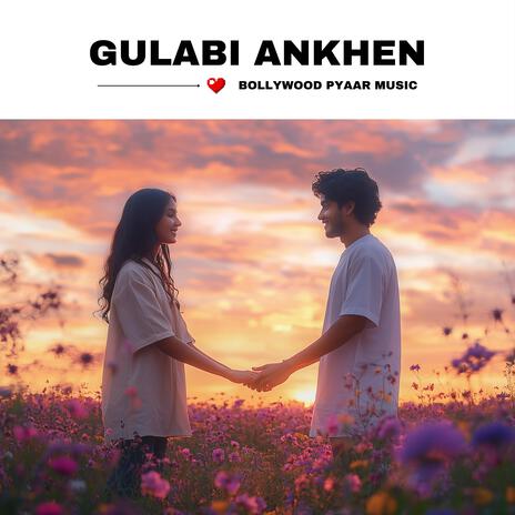 Gulabi Ankhen