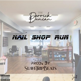 Nail Shop Run lyrics | Boomplay Music