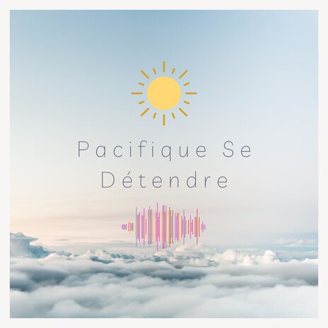 Pacifique se détendre | Boomplay Music