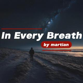 In Every Breath