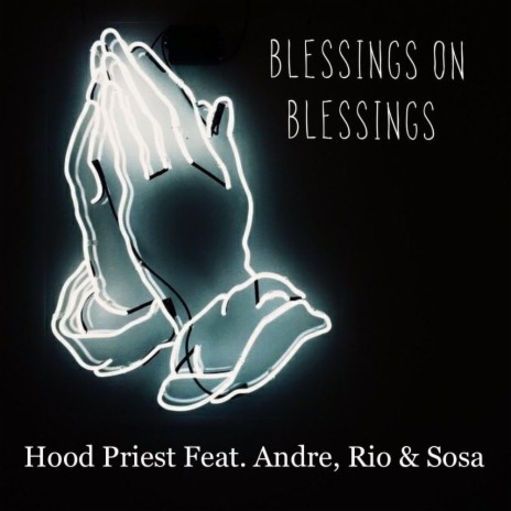 Blessings ft. Andre, Rio & Sosa
