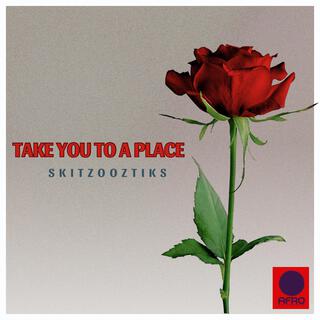 Take You to a Place