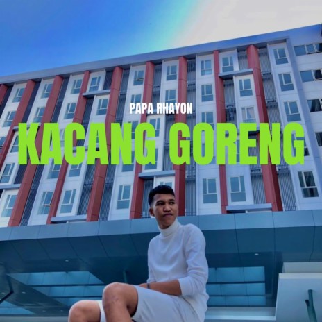 KACANG GORENG | Boomplay Music