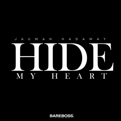 Hide My Heart | Boomplay Music