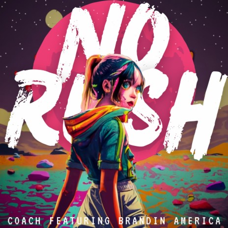 No Rush | Boomplay Music