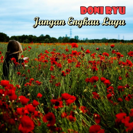 Jangan Engkau Layu | Boomplay Music