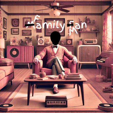 Family Man | Boomplay Music