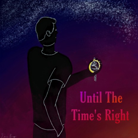 Until The Time's Right | Boomplay Music