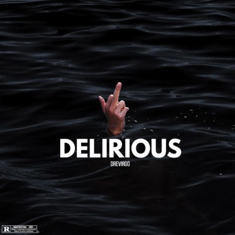 DELIRIOUS | Boomplay Music